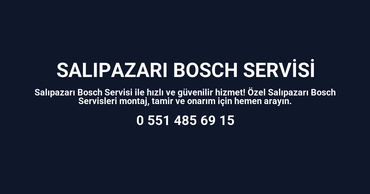 Salıpazarı Bosch Servisi